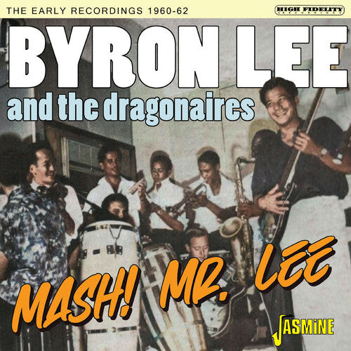 Byron Lee & the Dragonaires - Mash! Mr Lee - The Early Recordings 1960-1962