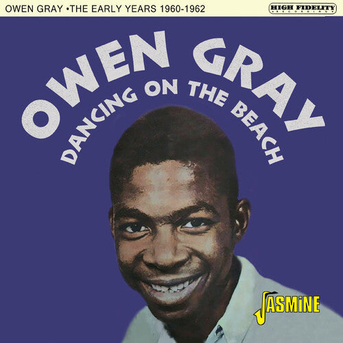 Owen Gray - Dancing On The Beach - The Early Years 1960-1962