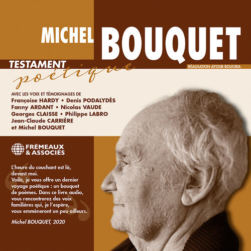 Michel Bouquet / Denis Podalydes - Testament Poetique