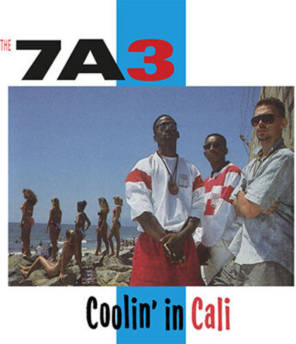 Seven a Three ( 7a3 ) - Coolin' In Cali