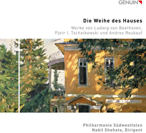 L.V. Beethoven / Reukauf/ Philharmonie Sudwestfal - Die Weihe Des Hauses