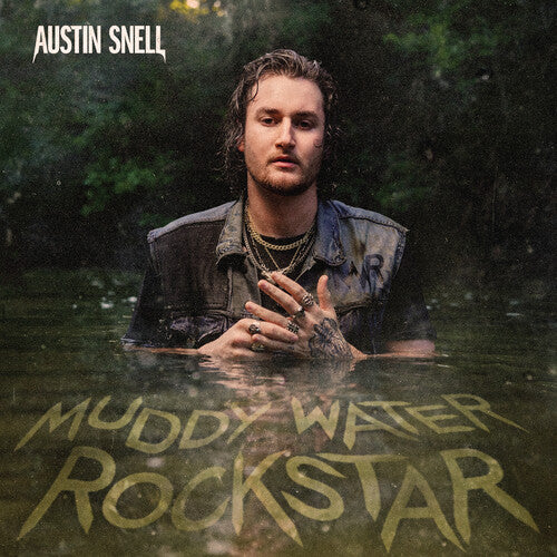 Austin Snell - Muddy Water Rockstar