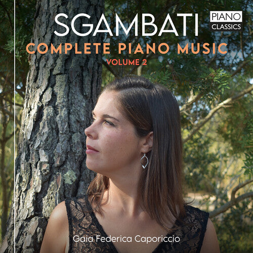 Sgambati/ Caporiccio - Complete Piano Music Vol. 2