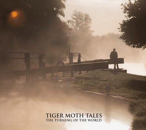Tiger Moth Tales - Turning Of The World