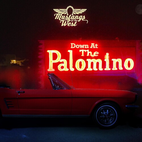 Mustangs of the West - Down At The Palomino