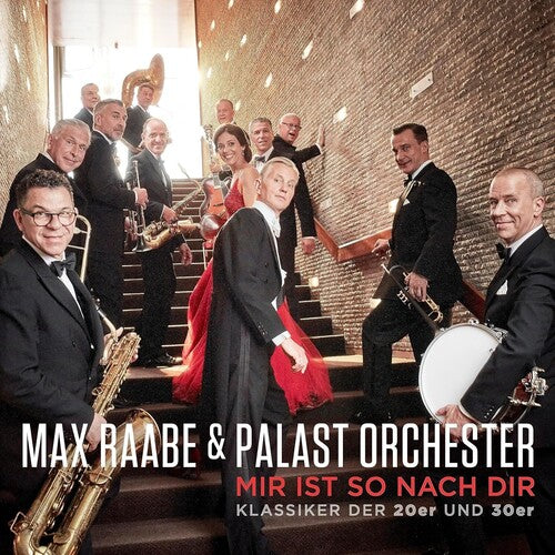 Max Raabe / Palast Orchester - Mir Ist So Nach Dir