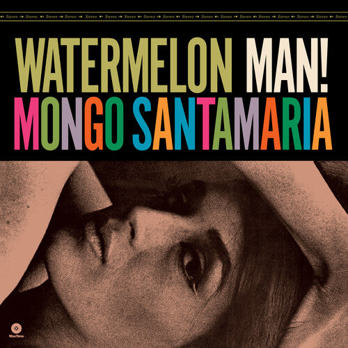 Mongo Santamaria - Watermelon Man - Limited 180-Gram Vinyl with Bonus Track
