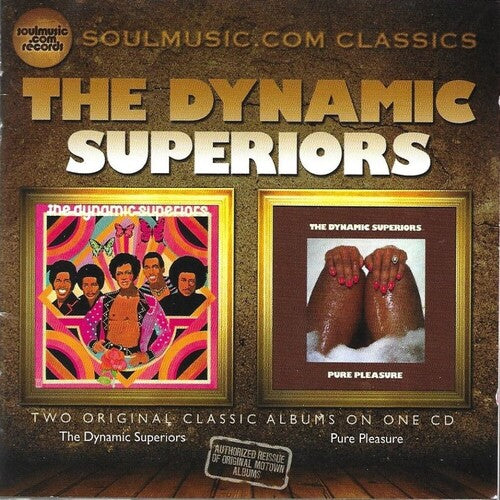 Dynamic Superiors - Two Original Classic Albums on One CD-Dynamic Superiors-Pure Pleasure