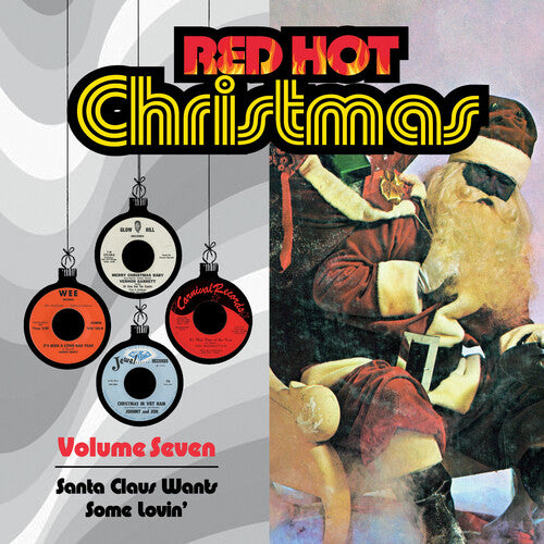 Red Hot Christmas 7: Santa Claus Wants Some/ Var - Red Hot Christmas, Vol. 7: Santa Claus Wants Some Lovin'