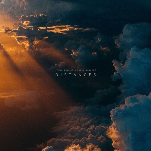 Pablo Bolivar / Nacho Sanchez - Distances