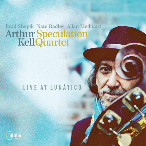 Arthur Kell - Live at Lunatico
