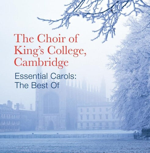 Choir of King's College/ Cambridge - Best Of Essential Carols