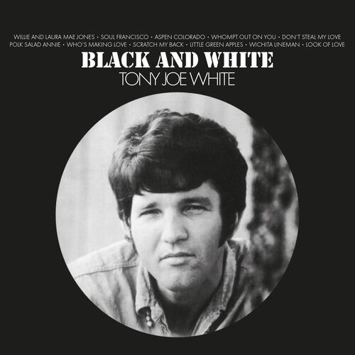 Tony White Joe - Black & White