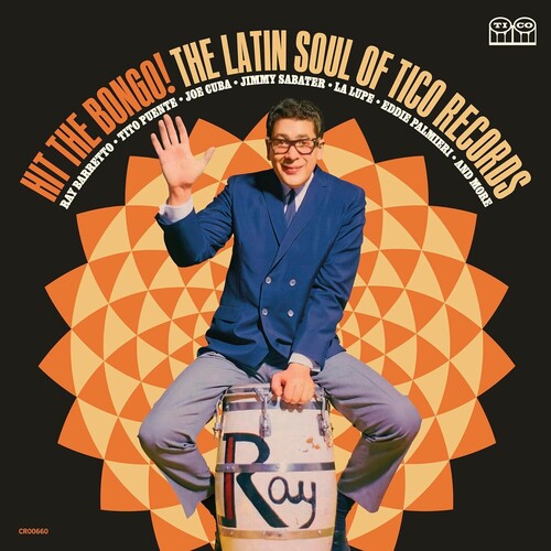 Hit the Bongo: Latin Soul of Tito Records/ Var - Hit The Bongo! The Latin Soul of Tico Records (Various Artists)