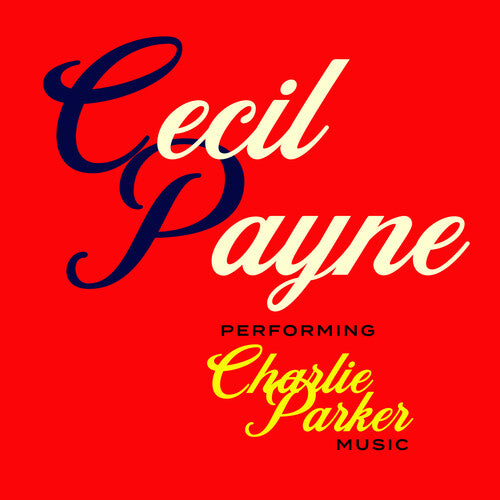 Cecil Payne - Performing Charlie Parker Music