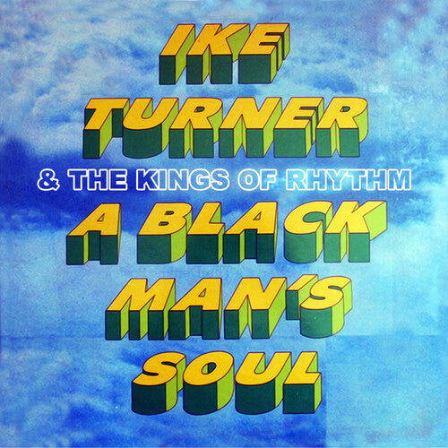 Ike Turner & the Kings of Rhythm - A Black Man's Soul