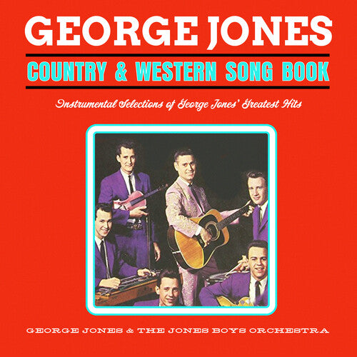 George Jones / Jones Boys Orchestra - Country and Western Song Book: Instrumental Selections of George Jones' Greatest Hits