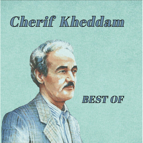 Cherif Kheddam - Best of