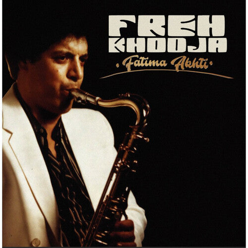 Khodja Khodja - Fatima Akhti