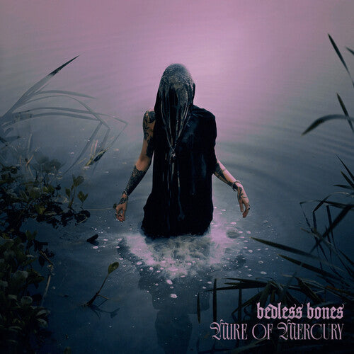 Bedless Bones - Mire Of Mercury