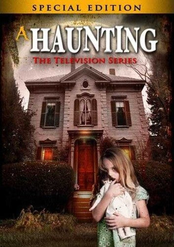 A Haunting: The Television Series (Seasons 1 - 6)