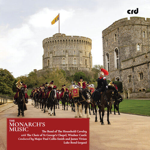 Bond/ Band of the Household Cavalry - Monarch's Music
