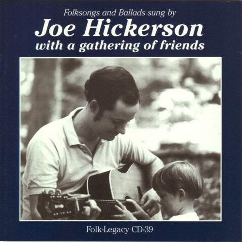 Joe Hickerson - Joe Hickerson with a Gathering of Friends
