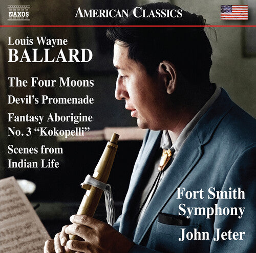 Ballard/ Jeter/ Fort Smith Symphony - Scenes from Indian Life the Four Moons Devils