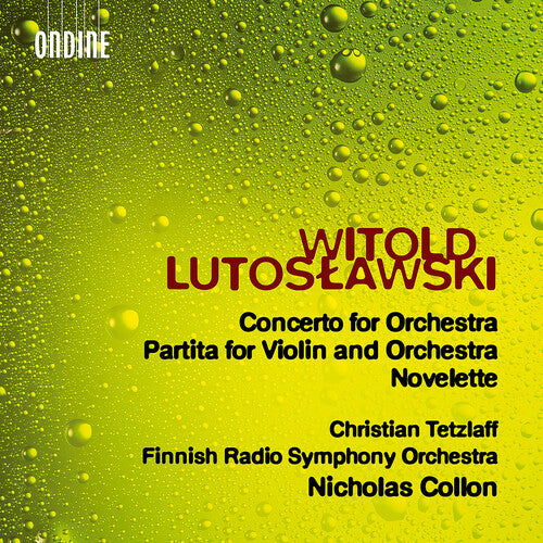 Lutoslawski/ Tetzlaff - Concerto for Orchestra Partita for Violin & Orch