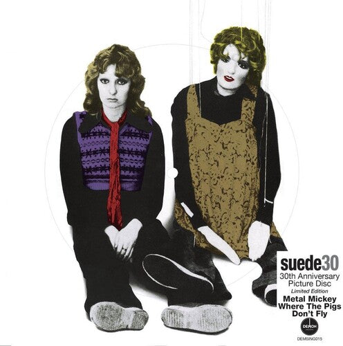 Suede - Metal Mickey: 30th Anniversary - Limited Picture Disc