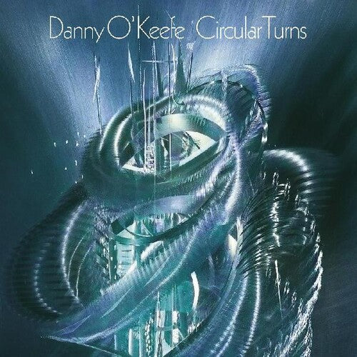 Danny O'Keefe - Circular Turns