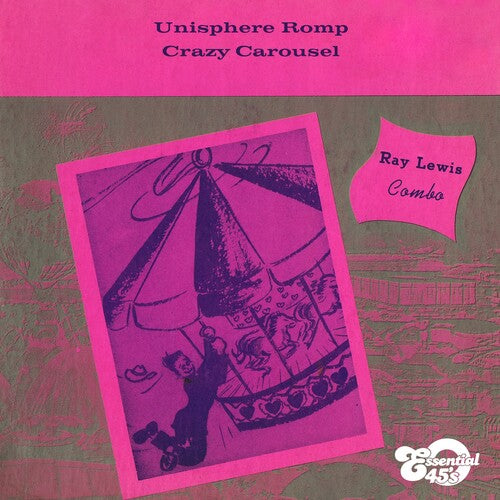 Ray Lewis - Unisphere Romp / Crazy Carousel