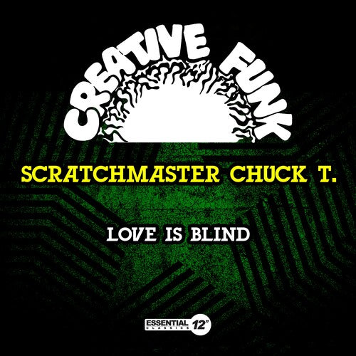 Scratchmaster Chuck T - Love Is Blind