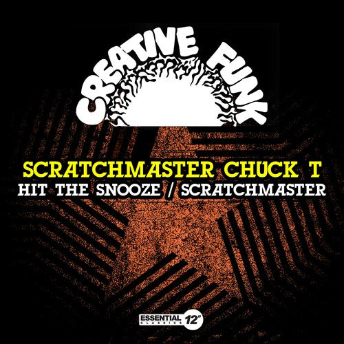 Scratchmaster Chuck T - Hit The Snooze / Scratchmaster