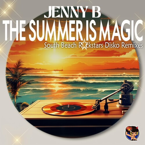 Jenny B - The Summer Is Magic (South Beach Rockstars Disko Remixes)