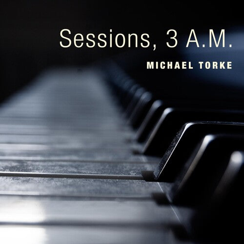 Michael Torke - Sessions 3 A.m.