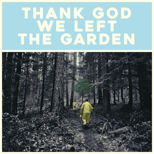 Jeffrey Martin - Thank God We Left The Garden