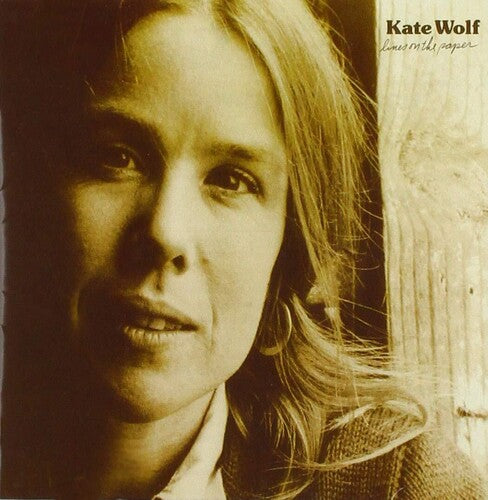 Kate Wolf - Lines On The Paper