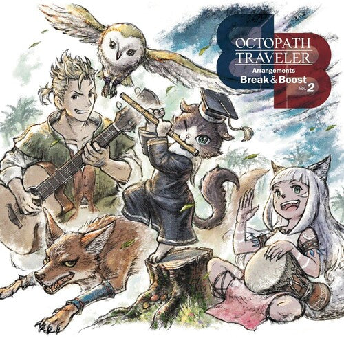 Octopath Traveler - Octopath Traveler - Arrangements - Break & Boost - Vol 2