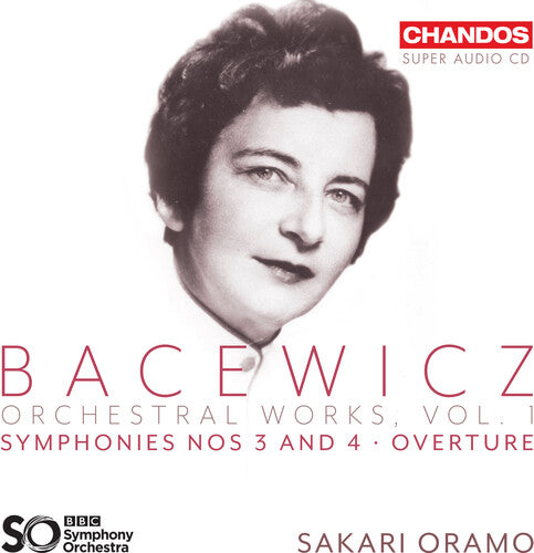 Bacewicz/ BBC Symphony Orchestra - Orchestral Works Vol. 1