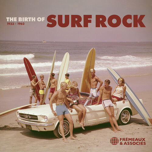 Birth of Surf Rock 1933-1962/ Various - Birth of Surf Rock 1933-1962