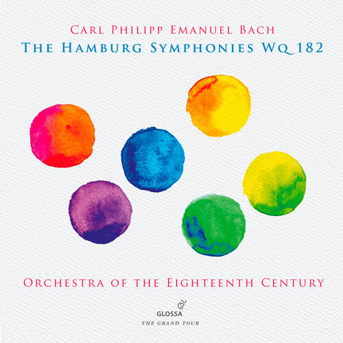 C.P.E. Bach / Orchestra of the Eighteenth Century - Hamburg Symphonies WQ 182
