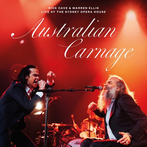 Nick Cave / Warren Ellis - Australian Carnage - Live At The Sydney House
