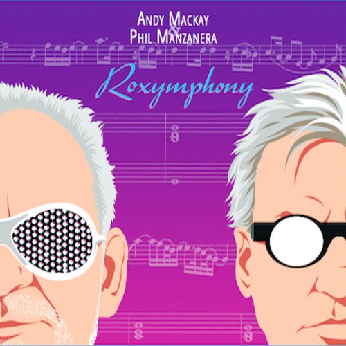 Andy Mackay & Phil Manzanera - Roxymphony