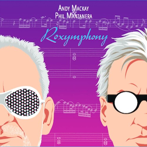 Andy Mackay / Phil Manzanera - Roxymphony