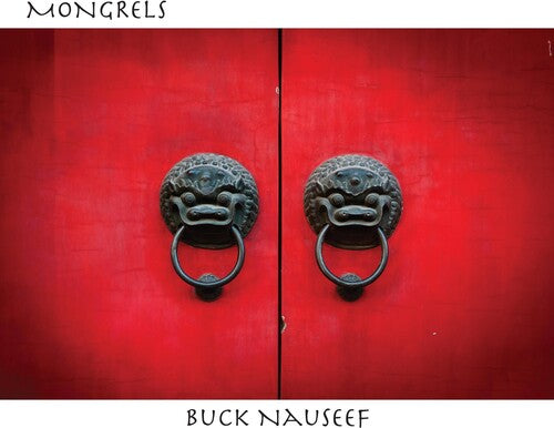 Buck Nauseef - Mongrels