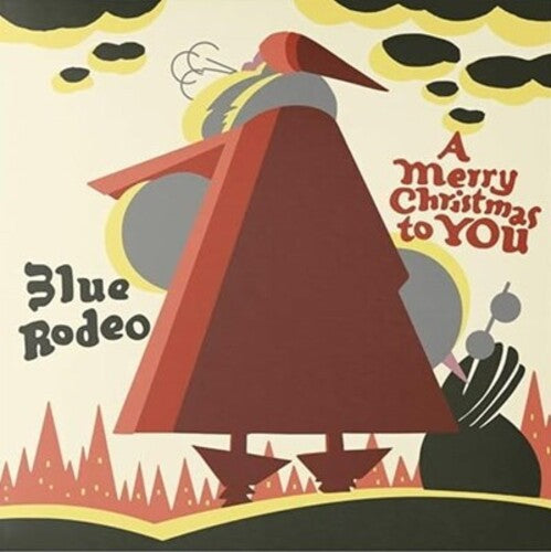 Blue Rodeo - Merry Christmas To You