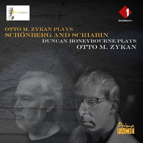 Otto Zykan M/ Duncan Honeybourne - Otto M Zykan Plays Schonberg & Scriabin / Duncan Honeybourne Plays Otto M Zykan