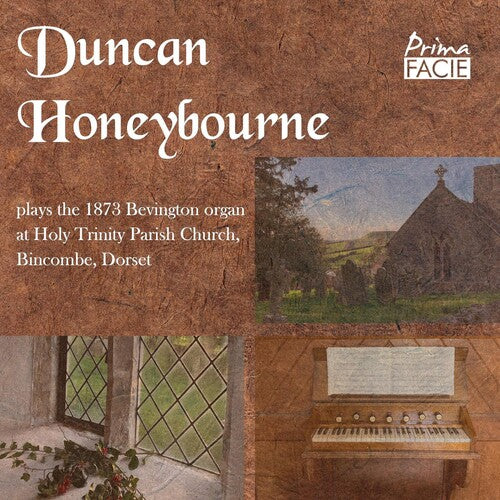 Duncan Honeybourne - Duncan Honeybourne Plays The 1873 Bevington Organ At Holy Trinity Parish Church, Bincombe, Dorset