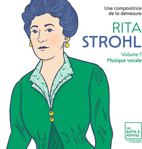 Rita Strohl: Vol. 1 Musique Vocale - Rita Strohl: Volume 1, Musique vocale